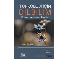 Türkoloji için Dilbilim - Kerim Demirci - Anı Yayıncılık