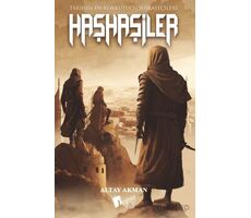 Haşhaşiler - Tarihin En Korkutucu Suikastçıları - Altay Akman - Lopus Yayınları