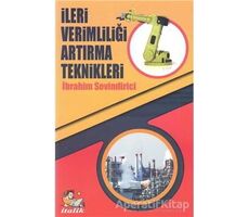 İleri Verimliliği Artırma Teknikleri - İbrahim Sevindirici - İtalik Yayınevi