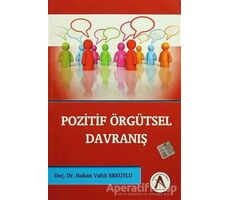 Pozitif Örgütsel Davranış - Hakan Vahit Erkutlu - Akademisyen Kitabevi