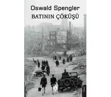 Batının Çöküşü - Oswald Spengler - Dorlion Yayınları