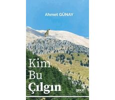 Kim Bu Çılgın - Ahmet Günay - Gece Kitaplığı