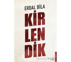 Kirlendik - Erdal Bila - Destek Yayınları