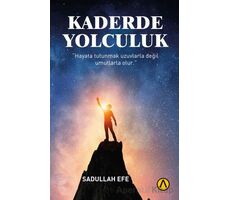 Kaderde Yolculuk - Sadullah Efe - Ares Yayınları