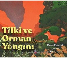 Tilki ve Orman Yangını - Danny Popovici - Okuyan Koala