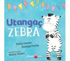 Utangaç Zebra - Penelope Pratley - Okuyan Koala
