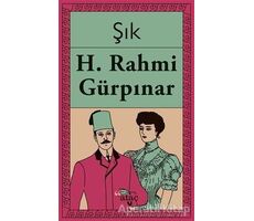 Şık - Hüseyin Rahmi Gürpınar - Ataç Yayınları