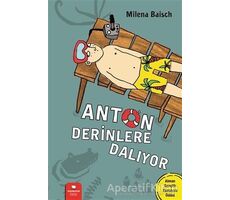 Anton Derinlere Dalıyor - Milena Baisch - Redhouse Kidz Yayınları