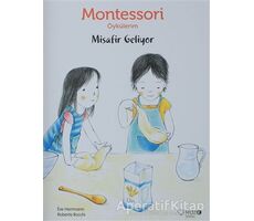 Montessori Öykülerim - Misafir Geliyor - Eve Herrmann - Redhouse Kidz Yayınları