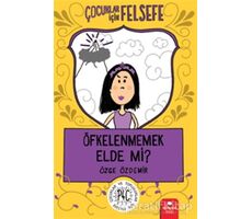 Öfkelenmemek Elde Mi? - Özge Özdemir - Redhouse Kidz Yayınları