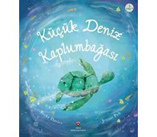 Küçük Deniz Kaplumbağası - Becky Davies - TÜBİTAK Yayınları