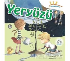 Güneş Sistemi Serisi: Yeryüzü - Nuria Roca - Pötikare Yayıncılık