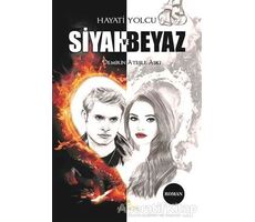 Siyah ve Beyaz - Hayati Yolcu - Anemon Yayınları