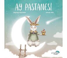 Ay Pastanesi - Zeynep Alpaslan - Paraşüt Kitap
