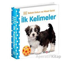 İlk Kelimeler / 0-2 Yaş Bebek Dokun Hisset - Kolektif - Beta Kids