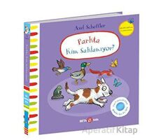 Parkta Kim Saklanıyor - Julia Donaldson - Beta Kids