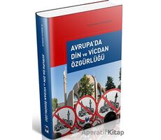 Avrupada Din ve Vicdan Özgürlüğü - Muhterem Dilbirliği - Adalet Yayınevi