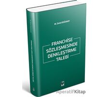 Franchise Sözleşmesinde Denkleştirme Talebi - M. Zahid Doğanay - Adalet Yayınevi