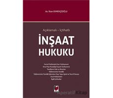 İnşaat Hukuku - İltan Ekmekçioğlu - Adalet Yayınevi