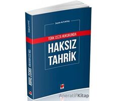 Türk Ceza Hukukunda Haksız Tahrik - Şeyda Altuntaş - Adalet Yayınevi