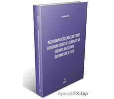 Rizikonun Gerçekleşmesinde Kusurun Sigorta Tazminatı ve Sigorta Bedelinin Ödenmesine Etkisi