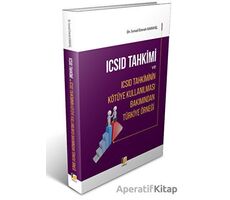 ICSID Tahkimi ve ICSID Tahkiminin Kötüye Kullanılması Bakımından Türkiye Örneği