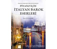 Piyano İçin İtalyan Barok Eserleri - İzzet Yücetoker - Akademisyen Kitabevi