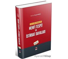 İcra ve İflas Hukukunda Menfi Tespit ve İstirdat Davaları - Timuçin Muşul - Adalet Yayınevi