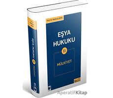 Eşya Hukuku 2 (Mülkiyet) - Mehmet Ayan - Adalet Yayınevi