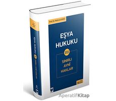 Eşya Hukuku 3 (Sınırlı Ayni Haklar) - Mehmet Ayhan - Adalet Yayınevi