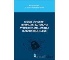 Kişisel Verilerin Korunması Kanununa Aykırı Davranılmasında Hukuki Sorumluluk