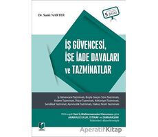 İş Güvencesi, İşe İade Davaları ve Tazminatlar - Sami Narter - Adalet Yayınevi