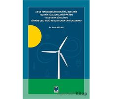 ABde Yenilenebilir Enerji İkili Elektrik Tedarik Sözleşmeleri (PPAlar) ve AB Uyum Sürecinde Türkiyed