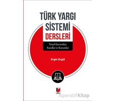 Türk Yargı Sistemi Dersleri - Ersin Ergül - Adalet Yayınevi