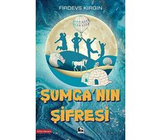 Şumga’nın Şifresi - Firdevs Kırgın - Çınaraltı Yayınları