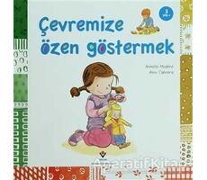 Çevremize Özen Göstermek - Armelle Modere - TÜBİTAK Yayınları