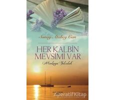 Her Kalbin Mevsimi Var - Sonay Atabey Can - Sokak Kitapları Yayınları