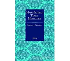 Hadis İlminin Temel Meseleleri (Karton Kapak) - Mehmet Görmez - Otto Yayınları