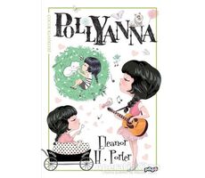 Pollyanna - Eleanor H. Porter - Pogo Çocuk