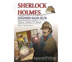 Sherlock Holmes - Düğünden Kaçan Gelin - Sir Arthur Conan Doyle - Rönesans Yayınları