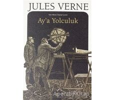 Aya Yolculuk - Jules Verne - Rönesans Yayınları