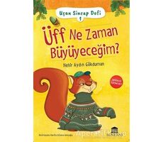 Üff Ne Zaman Büyüyeceğim? - Uçan Sincap Dofi 1 - Nehir Aydın Gökduman - Rönesans Yayınları