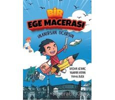 Bir Ege Macerası - İnanırsan Uçarsın - Yıldıray Aydın - Rönesans Yayınları