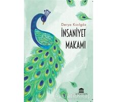 İnsaniyet Makamı - Derya Kızılgöz - Rönesans Yayınları