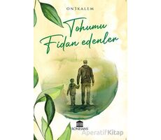 Tohumu Fidan Edenler - Kolektif - Rönesans Yayınları