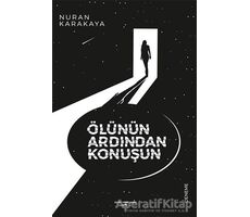 Ölünün Ardından Konuşun - Nuran Karakaya - Sokak Kitapları Yayınları