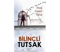 Bilinçli Tutsak - Asaf Cemal Edip - Sokak Kitapları Yayınları