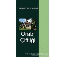 Orabi Çiftliği - Mehmet Akın Altuğ - Sokak Kitapları Yayınları