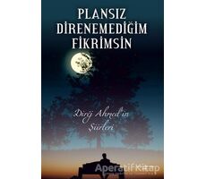 Plansız Direnemediğim Fikrimsin - Ahmet Altın - Sokak Kitapları Yayınları