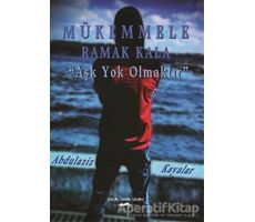 Mükemmele Ramak Kala - Abdülaziz Kayalar - Sokak Kitapları Yayınları